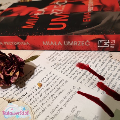 Miała umrzeć Ewa Przydryga Wydawnictwo Muza